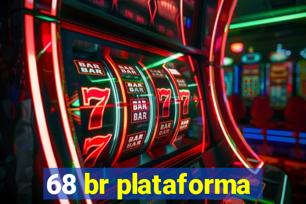 68 br plataforma